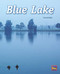 Blue Lake (Leveled Reader Purple Level 19) by RG RG, 9780544891968