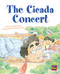 The Cicada Concert (Leveled Reader Gold Level 21) by RG RG, 9780544892316
