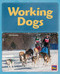 Working Dogs (Leveled Reader Gold Level 22) by RG RG, 9780544892446