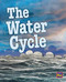 The Water Cycle (Leveled Reader Emerald Level 26) by RG RG, 9780544892866