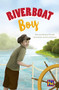 Riverboat Boy (Leveled Reader Sapphire Level 30) by RG RG, 9780544893269
