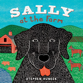 Sally at the Farm (A Board Book) by Stephen Huneck, 9781419710308