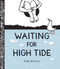 Waiting for High Tide by Nikki McClure, 9781419716560