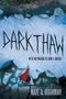 Darkthaw (A Winterkill Novel) by Kate A. Boorman, 9781419716638