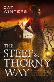 The Steep and Thorny Way - 9781419723506 by Cat Winters, 9781419723506