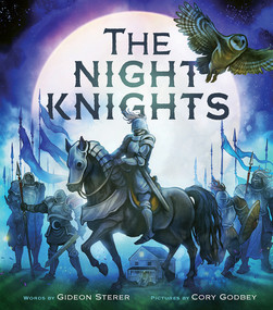 The Night Knights by Gideon Sterer, Cory Godbey, 9781419728464