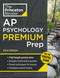 Princeton Review AP Psychology Premium Prep, 23rd Edition (4 Practice Tests + Digital Practice Online + Content Review) by The Princeton Review, 9780593518533