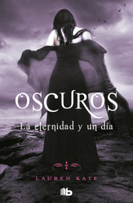 La eternidad y un día / Fallen in Love (Spanish Edition) - 9786073850155 by Lauren Kate, 9786073850155
