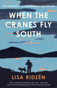 When the Cranes Fly South (A Novel) by Lisa Ridzén, Alice Menzies, 9798217006731