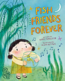 Fish Friends Forever by Kerry Ferguson, Aliaa Betawi, 9780593700204