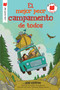 El mejor peor campamento de todos (Spanish Edition) by Joe Cepeda, 9780823460885