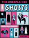 The Unexplained: Ghosts by Adam Allsuch Boardman, 9781838742911