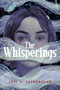 The Whisperings by Joel A. Sutherland, 9781774881019