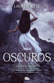 La primera maldición / Rapture (Spanish Edition) by Lauren Kate, 9786073850162