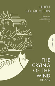 The Crying of the Wind (Ireland) - 9781805331568 by Ithell Colquhoun, 9781805331568