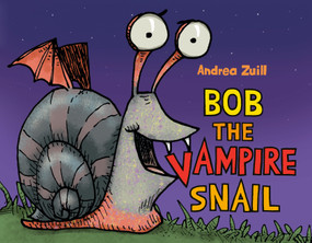 Bob the Vampire Snail - 9780593814970 by Andrea Zuill, 9780593814970