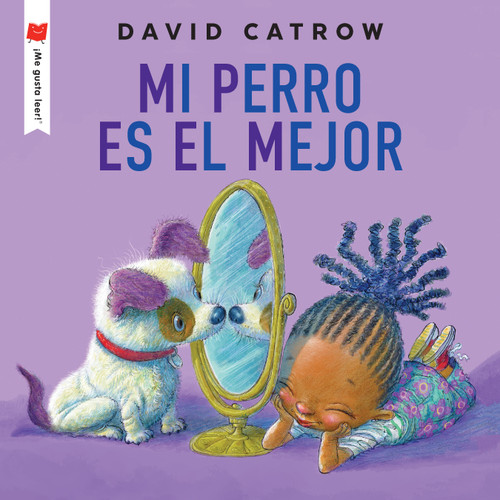 Mi perro es el mejor (Spanish Edition) by David Catrow, 9780823460861