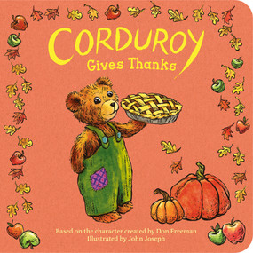 Corduroy Gives Thanks by Don Freeman, John Joseph, 9780593694152