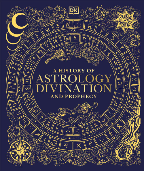 A History of Astrology, Divination and Prophecy by DK, 9780593966808