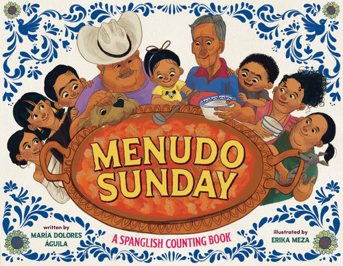 Menudo Sunday (A Spanglish Counting Book) by María Dolores Águila, Erika Meza, 9780593462256