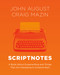 Scriptnotes (A Book About Screenwriting and Things That Are Interesting to Screenwriters) by John August, Craig Mazin, 9780593728062