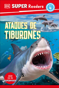 DK Super Readers Level 4 Spanish translation Shark Attack - Ataques de tiburones - 9780593966679 by DK, 9780593966679