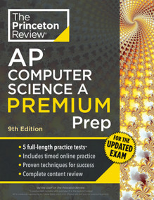 Princeton Review AP Computer Science A Premium Prep, 9th Edition (For the NEW 2026 Exam: 5 Practice Tests + Digital Practice Online + Content Review) by The Princeton Review, 9780593518410