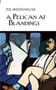 A Pelican at Blandings by P.G. Wodehouse, 9781590204139