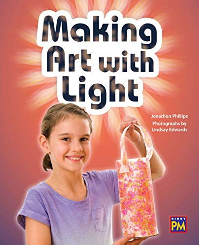 Making Art With Light (Leveled Reader Emerald Level 25) by RG RG, 9780358051831