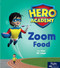 Zoom Food (Leveled Reader Set 4) by HMH HMH, 9780358087830
