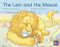 The Lion and the Mouse (Leveled Reader Blue Fiction Level 11 Grade 1) by HMH HMH, 9780358086802