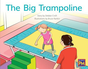 The Big Trampoline (Leveled Reader Blue Fiction Level 11 Grade 1) by HMH HMH, 9780358120230