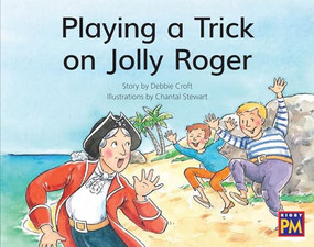 Playing a Trick on Jolly Roger (Leveled Reader Green Fiction Level 13 Grade 1-2) by HMH HMH, 9780358120599