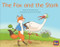 Fox and the Stork, The (Leveled Reader Green Fiction Level 13 Grade 1-2) by HMH HMH, 9780358120629