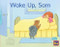 Wake Up, Sam (Leveled Reader Red Fiction Level 3 Grade 1) by HMH HMH, 9780358121268