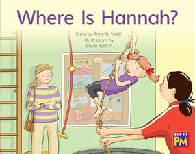 Where Is Hannah? (Leveled Reader Red Fiction Level 5 Grade 1) by HMH HMH, 9780358121428