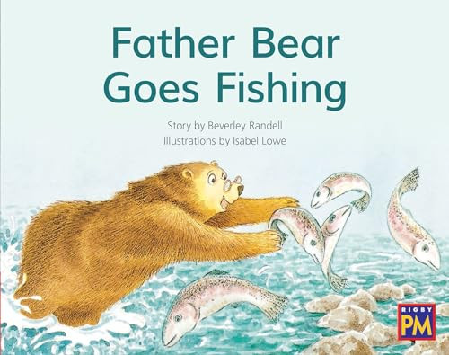 Father Bear Goes Fishing (Leveled Reader Red Fiction Level 5 Grade 1) by HMH HMH, 9780358121381