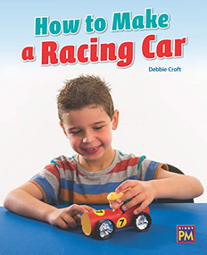 How to Make a Racing Car (Bookroom Package Orange Level 16 Grades 1-2) by HMH HMH, 9780358144915