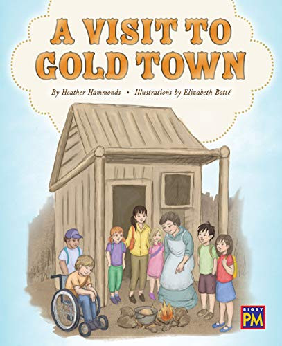 A Visit to Gold Town (Bookroom Package Purple Level 20 Grade 2) by HMH HMH, 9780358145103
