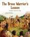 The Brave Warrior's Lesson (Bookroom Package Purple Level 20 Grade 2) by HMH HMH, 9780358145134