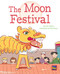 The Moon Festival (Bookroom Package Gold Level 22 Grades 2-3) by HMH HMH, 9780358145578