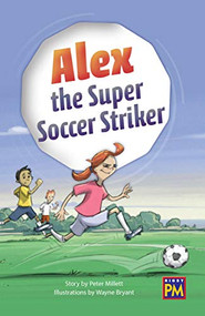 Alex the Super Soccer Striker (Bookroom Package Emerald Level 25 Grades 3-4) by HMH HMH, 9780358145813