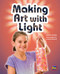 Making Art With Light (Bookroom Package Emerald Level 25 Grades 3-4) by HMH HMH, 9780358145868