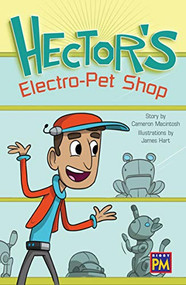 Hector's Electro-Pet Shop (Bookroom Package Emerald Level 25 Grades 3-4) by HMH HMH, 9780358145851