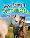 How Animals Communicate (Bookroom Package Ruby Level 27 Grade 4) by HMH HMH, 9780358146032