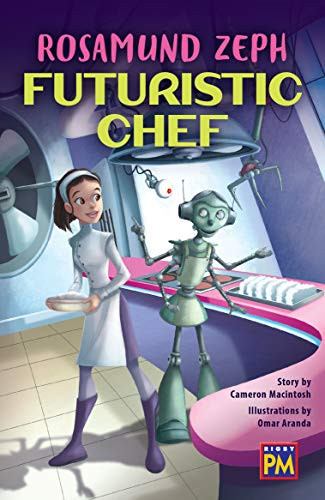Rosamund Zeph: Future Chef (Bookroom Package Sapphire Level 29 Grades 4-5) by HMH HMH, 9780358146278