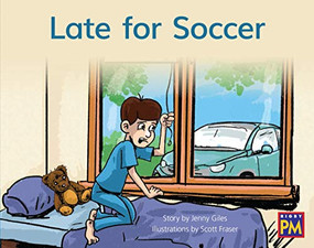 Late for Soccer (Bookroom Package Blue Fiction Level 11 Grade 1) by HMH HMH, 9780358182986