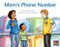 Mom's Phone Number (Bookroom Package Green Fiction Level 12 Grades 1-2) by HMH HMH, 9780358183242