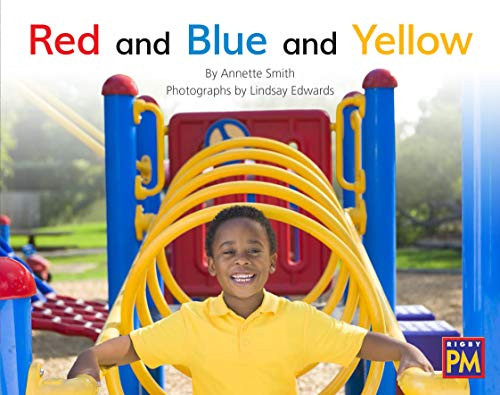Red and Blue and Yellow (Bookroom Package Red Non Fiction Level 5/6 Grade 1) by HMH HMH, 9780358185123