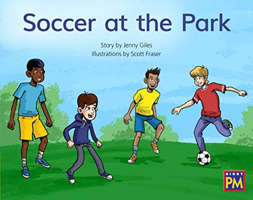 Soccer at the Park (Bookroom Package Yellow Fiction Level 7 Grade 1) by HMH HMH, 9780358185260